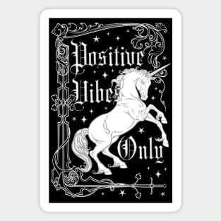 Positive Vibes Only Unicorn Magnet